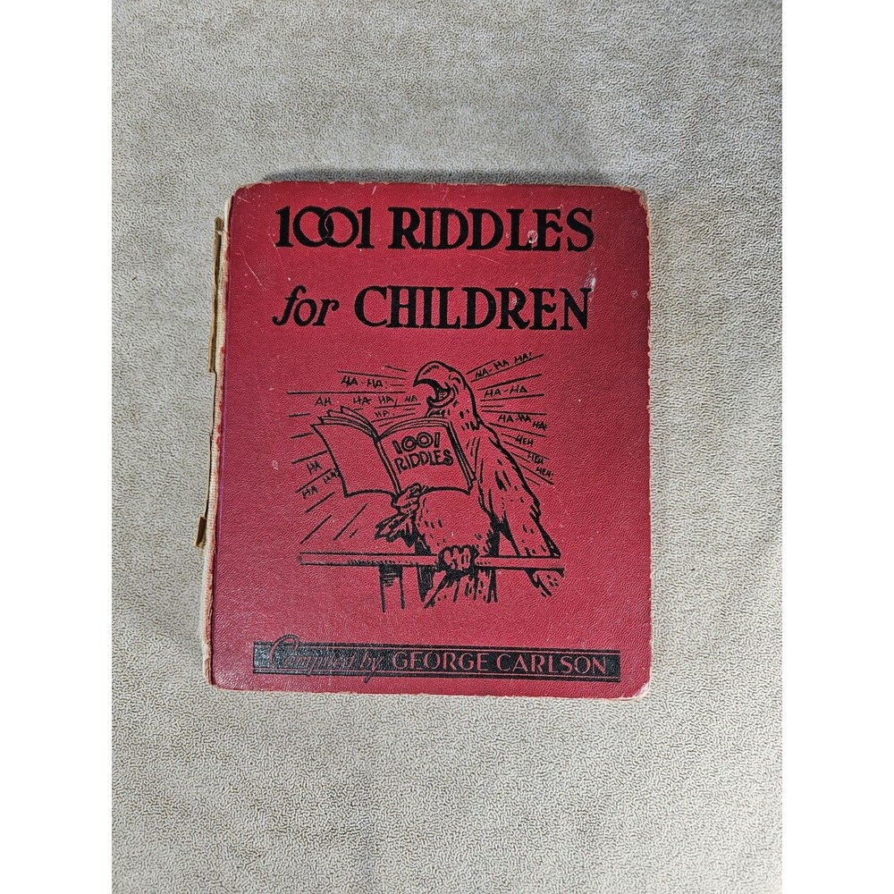 1001 Riddles For Children Compiled By George Carlson Copyright 1949 Platt & Munk